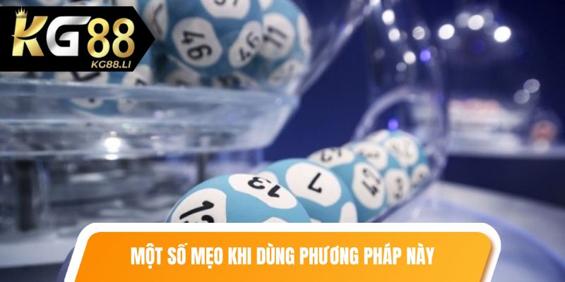 Một số mẹo khi dùng phương pháp này